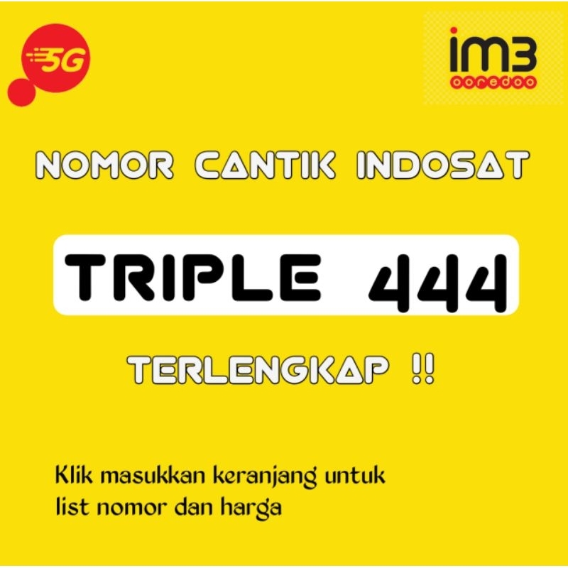 Nomor Nomer Cantik Indosat 444 Triple 444 im3 0444 Rapi 1444 Hoki 2444 ganteng 3444 4G LTE 5444 oore