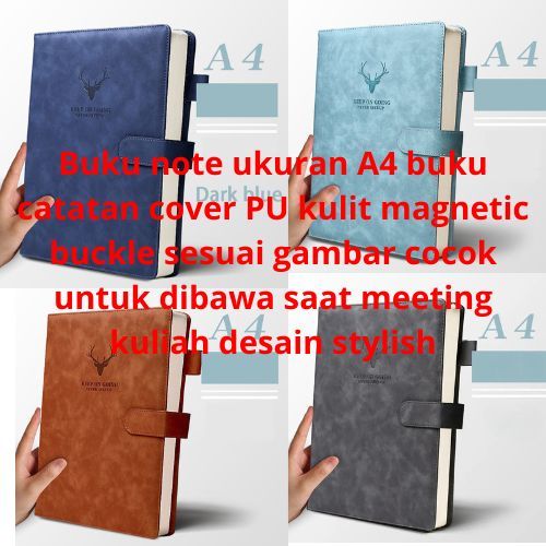 

Buku note ukuran A4 buku catatan cover PU kulit magnetic buckle sesuai gambar cocok untuk dibawa saat meeting kuliah desain stylish
