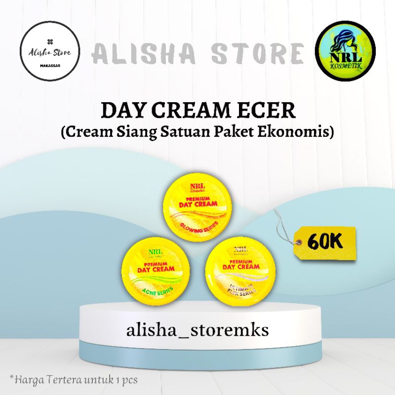 DAY CREAM REGULER SERIES NRL (GLOWING / FLEK / ACNE) Cream Siang Satuan/Ecer NRL
