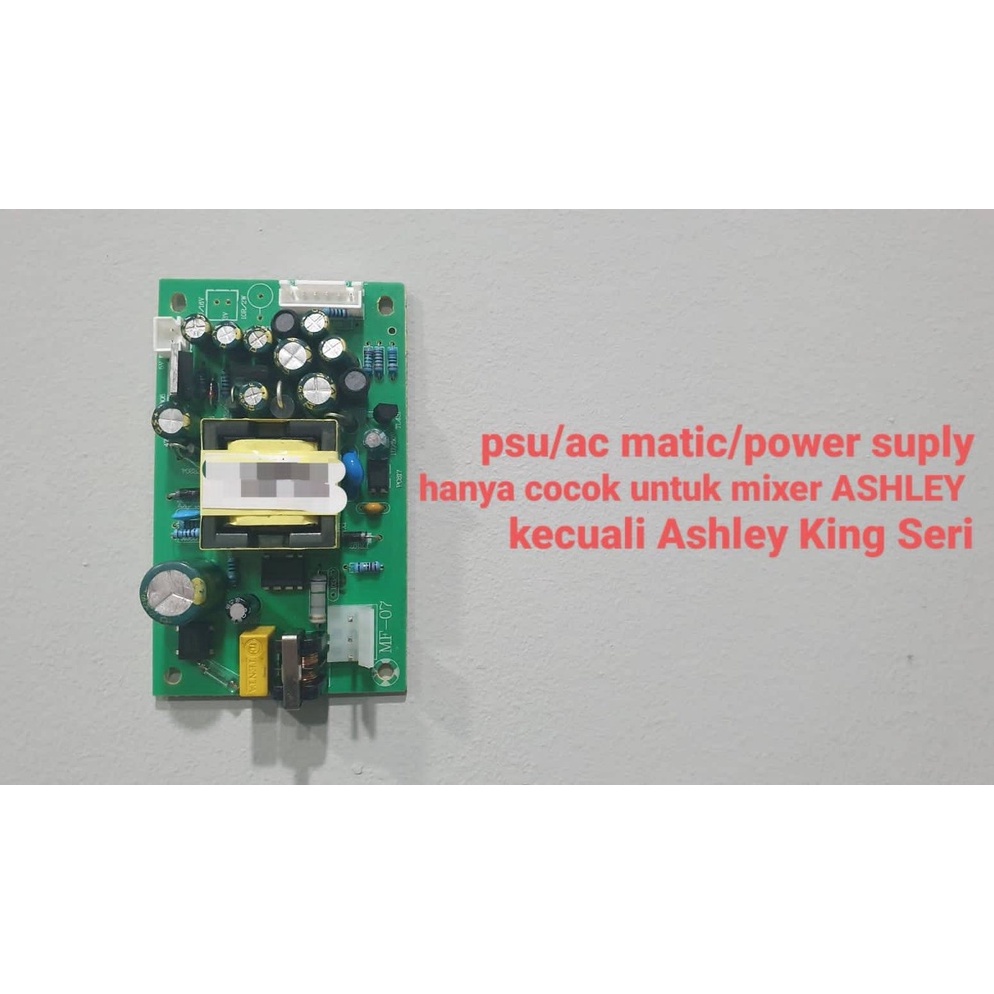 Terlaris psu  ac matic  power suply hanya cocok untuk mixer ASHLEY kecuali ASHLEY King Seri FZW