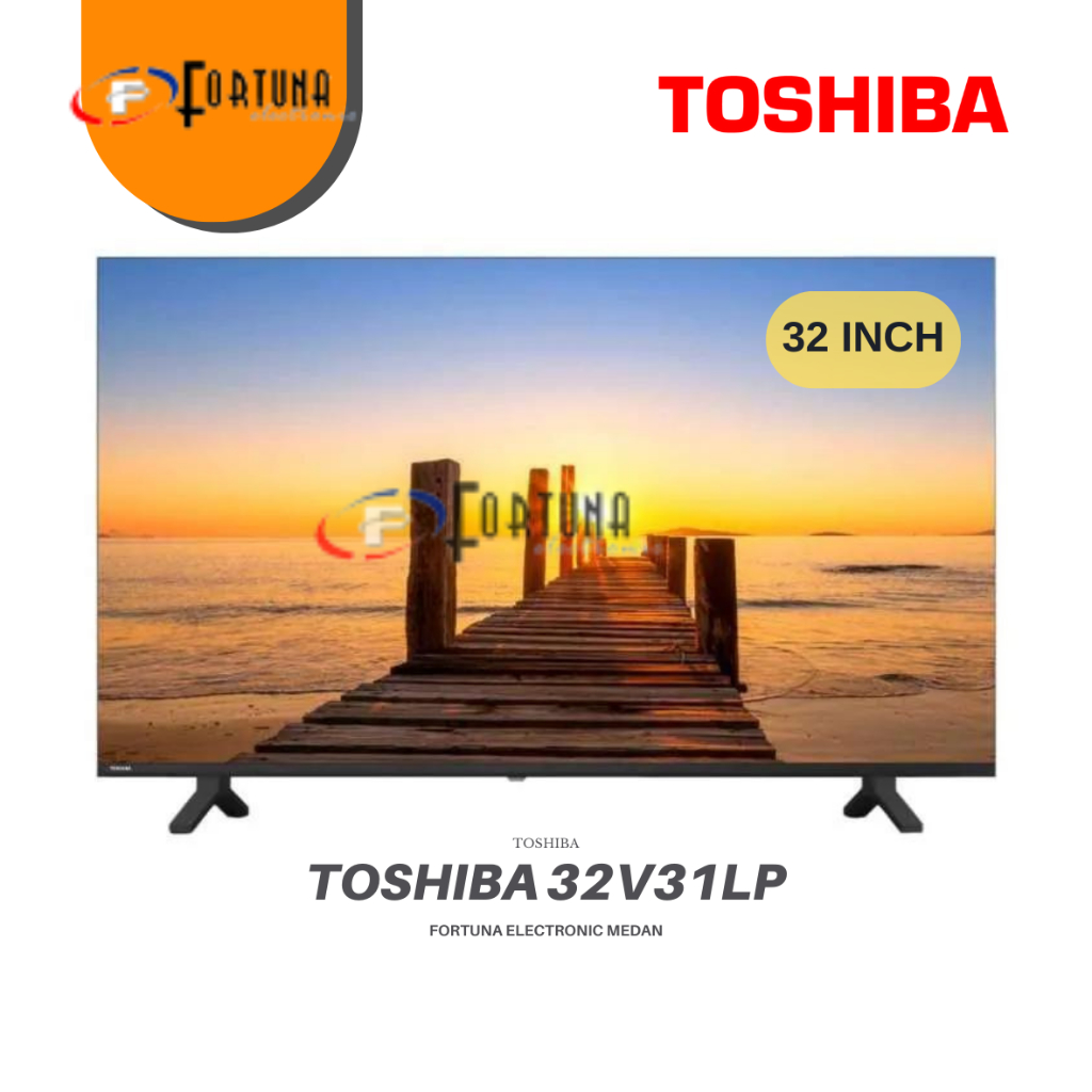 TOSHIBA 32V31LP SMART BEZEL-LESS HD VIDAA TV 32 INCH KHUSUS MEDAN