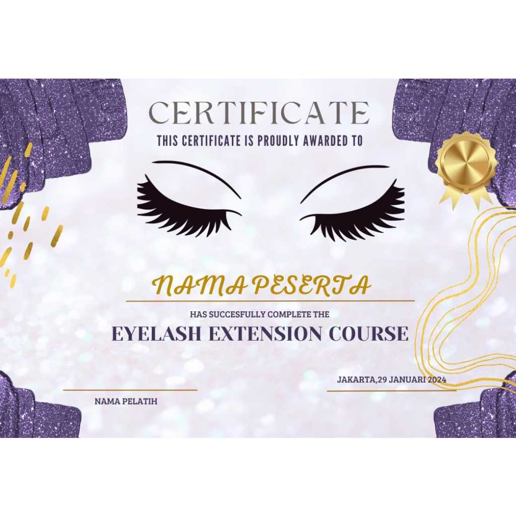 CERTIFICATE,SERTIFIKAT EYELASH EXTENSION,LASH LIFT,SULAM ALIS,NAIL ART,TATTO