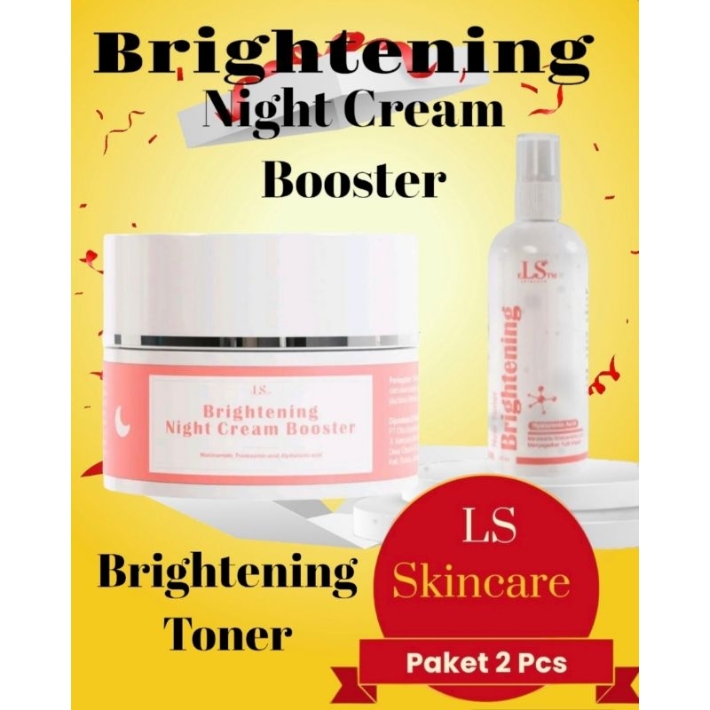 LS Skincare  Paket Brightening Night Booster Glowing Plus Toner Facewash