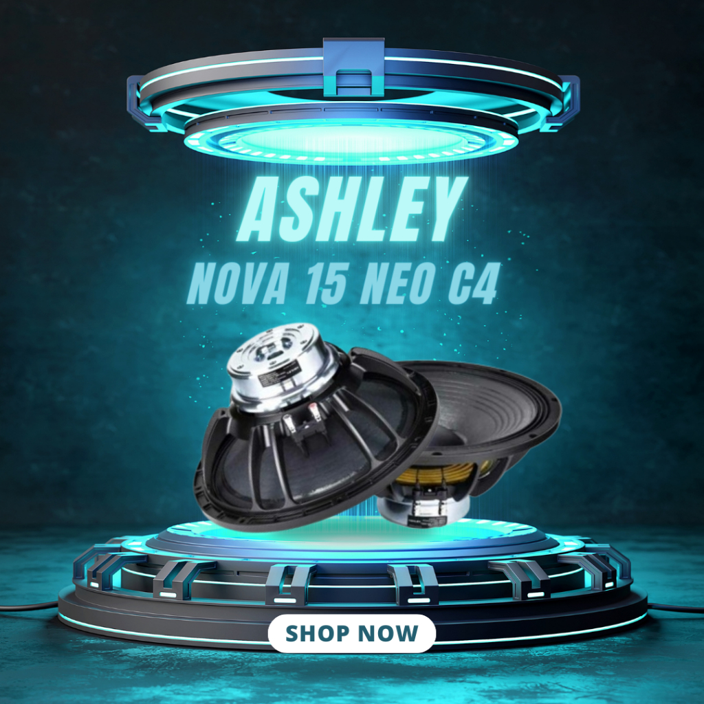 SPEAKER KOMPONEN ASHLEY NOVA 15 NEO C4 / NOVA15NEO C4 / NOVA-15 NEO 15 INCH GARANSI RESMI ASHLEY