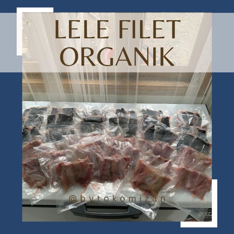 

Lele Fillet Organik | Halal dan Thayyib | cocok untuk MPASI