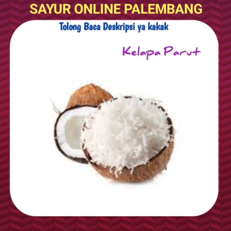 

Kelapa Parut Per Buah - Toko Sayur Palembang Fresh