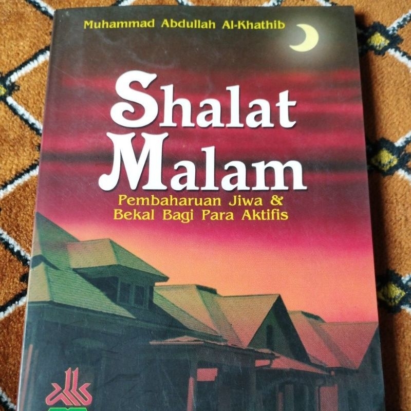 Buku Shalat Malam Pembaharuan Jiwa & Bekal Bagi Para Aktivis