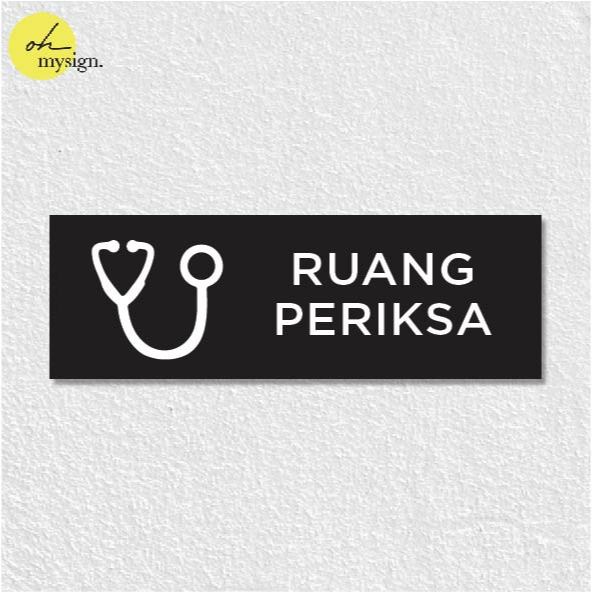 

Sign Akrilik Ruang Periksa Stiker Acrylic Klinik UV Print