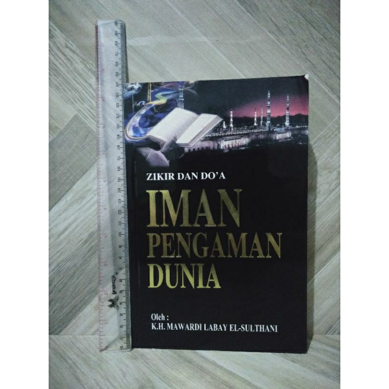 Iman Pengaman Dunia By K.H.Mawardi Labay El-Sulthani