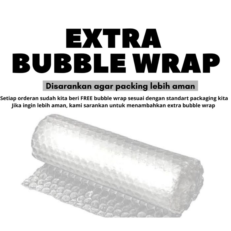 

Extra Bubble wrap biar lebih aman