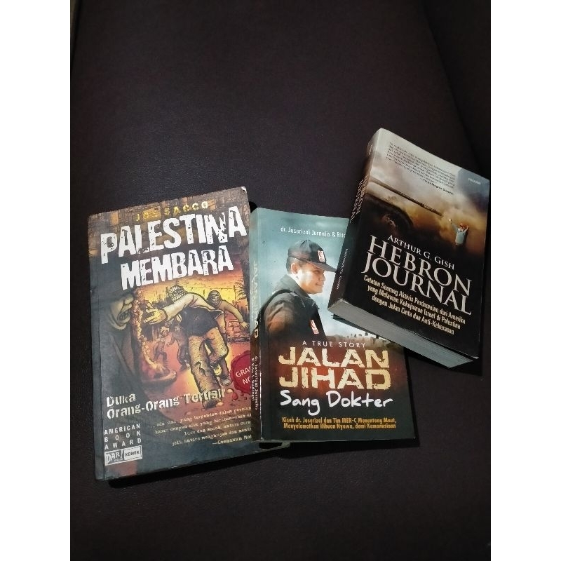 PAKET PALESTINA MEMBARA - JOE SACCO,JALAN JIHAD SANG DOKTER - DR.JOSERIZAL JURNALIS,HEBRON JOURNAL -