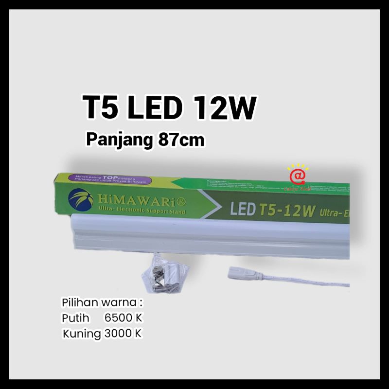 Himawari Lampu T5 LED 12W 12 Watt Putih Kuning Daylight Warm White