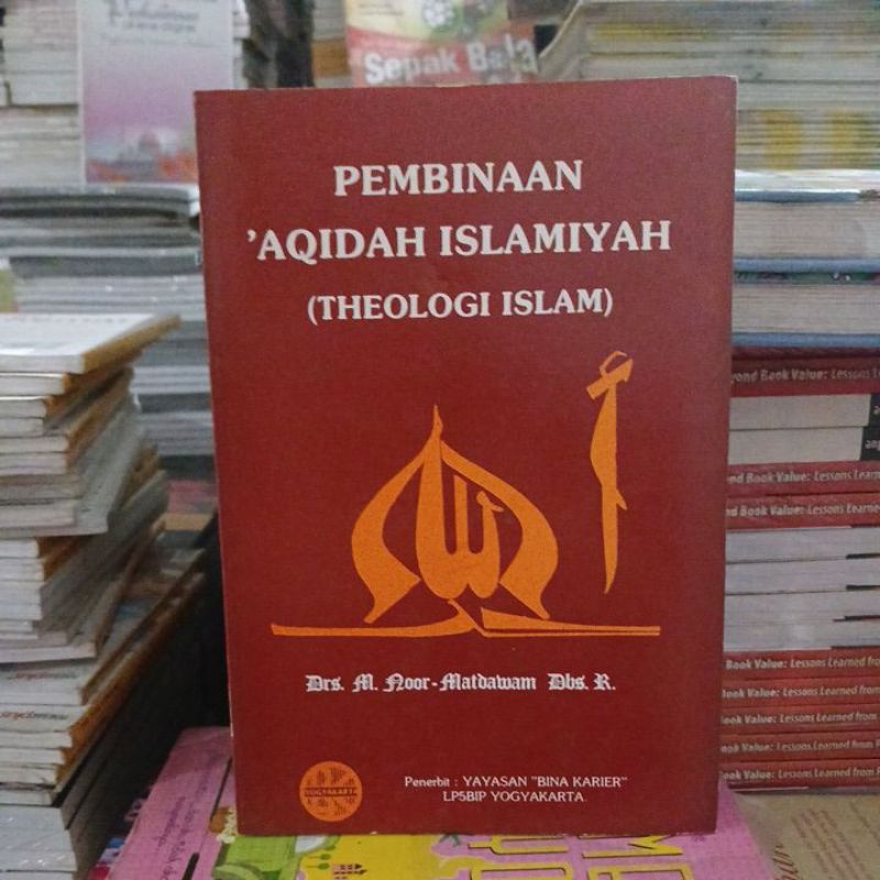 Pembinaan aqidah Islamiyah (theologi Islam).   vta