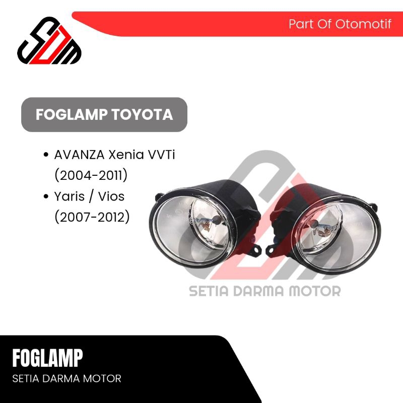 Foglamp Mobil Toyota Avanza Xenia VVTi 2004 2005 2006 2007 2008 2009 2010 2011 Foglamp Yaris Vios 20