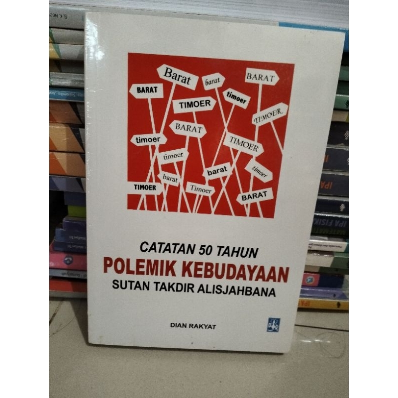 CATATAN POLEMIK KEBUDAYAAN SUTAN TAKDIR ALISJAHBANA