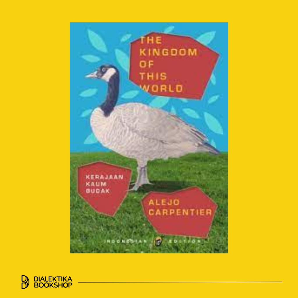 THE KINGDOM OF THIS WORLD - ALEJO CARPENTIER