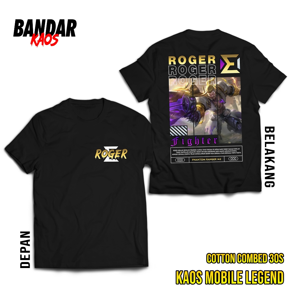 KAOS MOBILE LEGEND ROGER M3 PHANTOM RANGER - KAOS ROGER FIGHTER - KAOS VIRAL - T-SHIRT PRIA - ATASAN