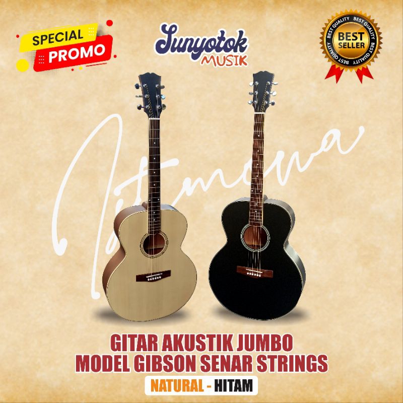 GITAR AKUSTIK JUMBO MODEL GIBSON SENAR STRINGS ISTIMEWA