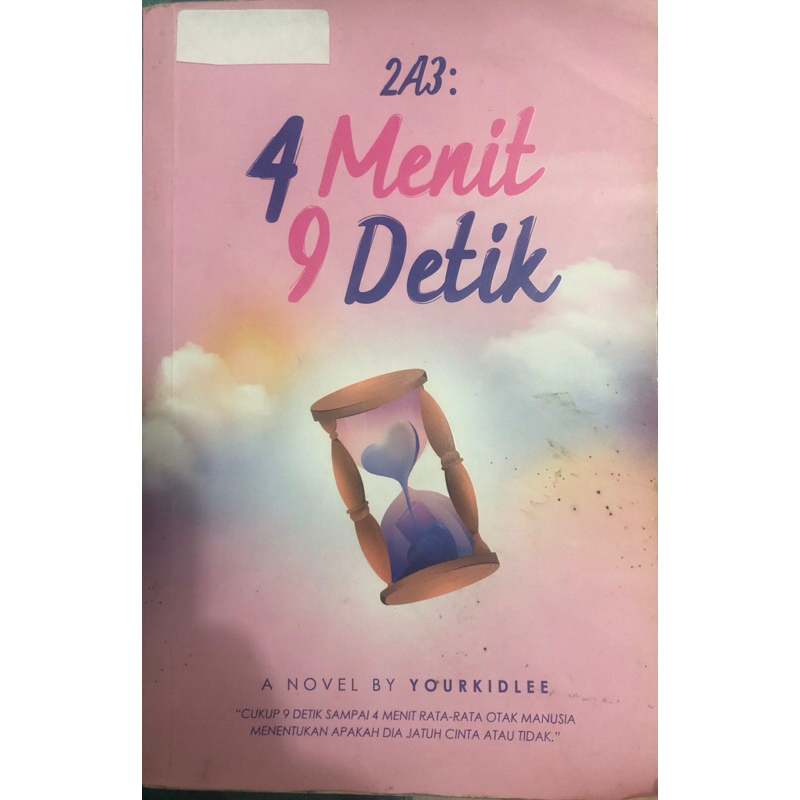 [Preloved] 4 Menit 9 Detik by Yourkidlee