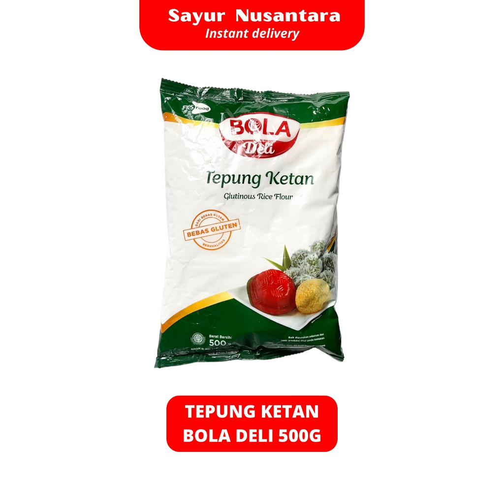 

Tepung Ketan Bola Deli 500g - Sayur Nusantara