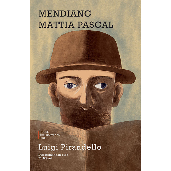 Mendiang Mattia Pascal -  Luigi Pirandello