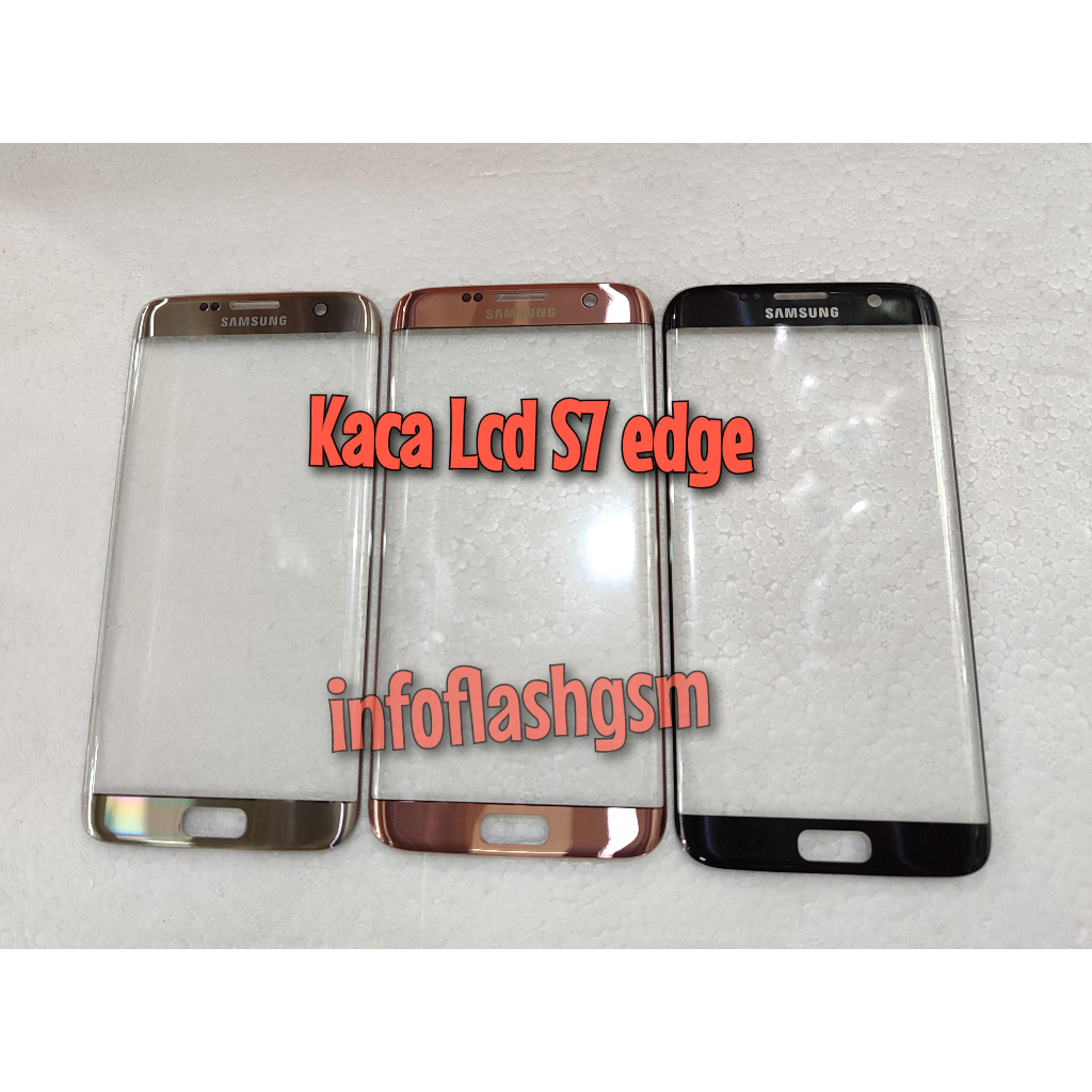 Kaca Lcd Glass Samsung S7 Edge