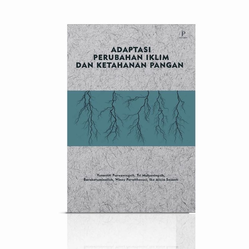 Buku Adaptasi Perubahan Iklim dan Ketahanan Pangan - Jejak Pustaka