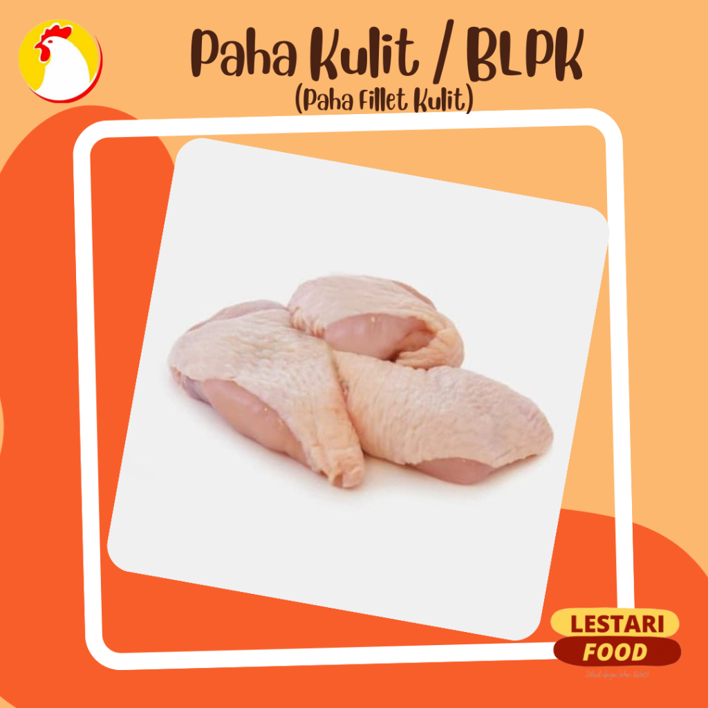 

Paha Fillet Kulit Fresh (BLPK)