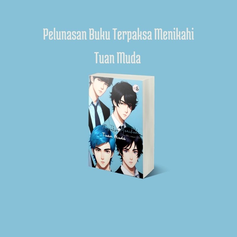 PELUNASAN Buku Terpaksa Menikahi Tuan Muda by. NRJ_najun1323