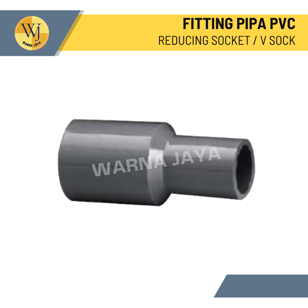 Fitting Pipa PVC Reducing Socket / V.Sock / Sambungan Fitting Pipa PVC