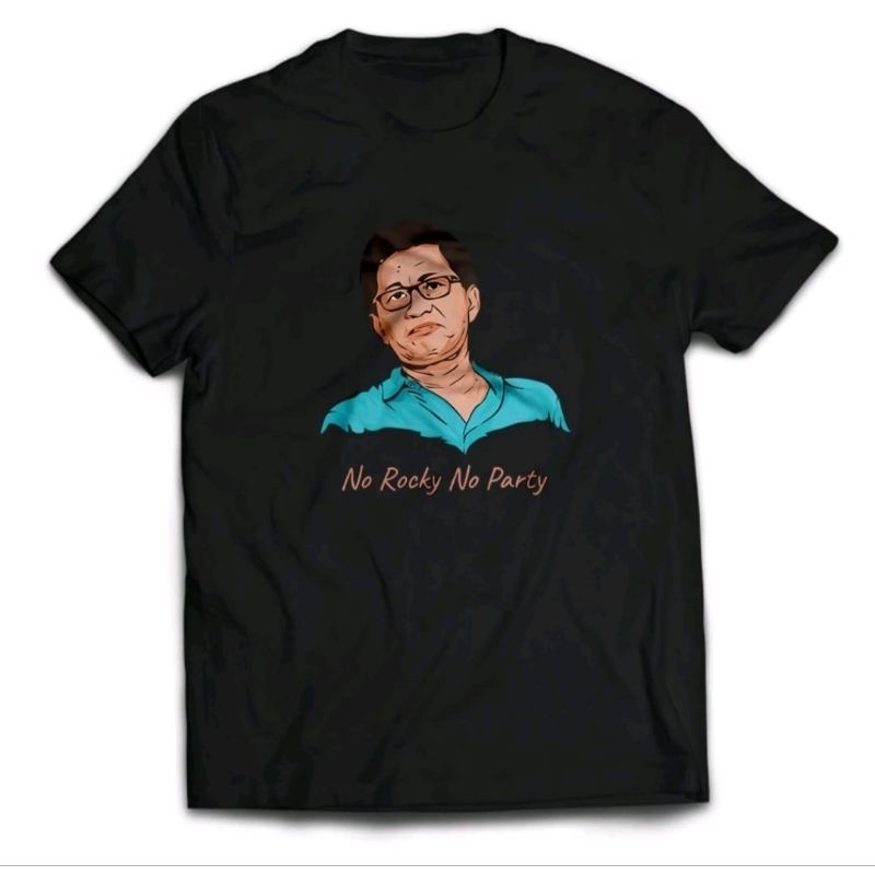 KAOS ROCKY GERUNG NO ROCKY NO PARTY
