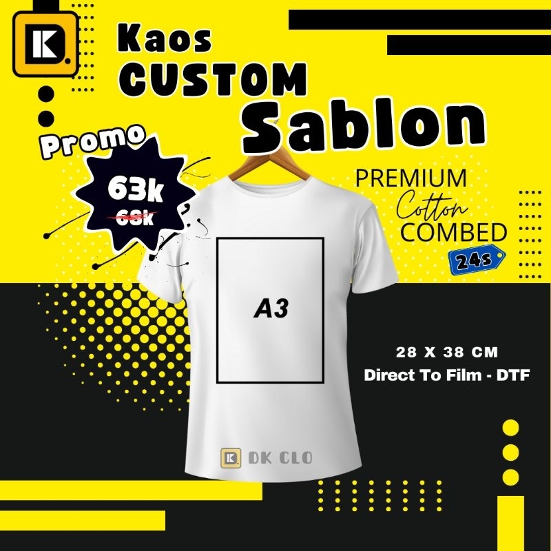 KAOS CUSTOM SABLON - A3//KAOS SATUAN//SABLON CUSTOM//FULL COLOR//24s