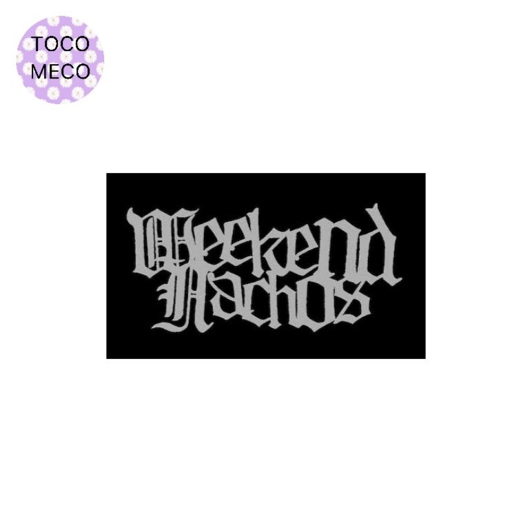 

sticker band Weekend Nachos logo stiker hardcore power violence