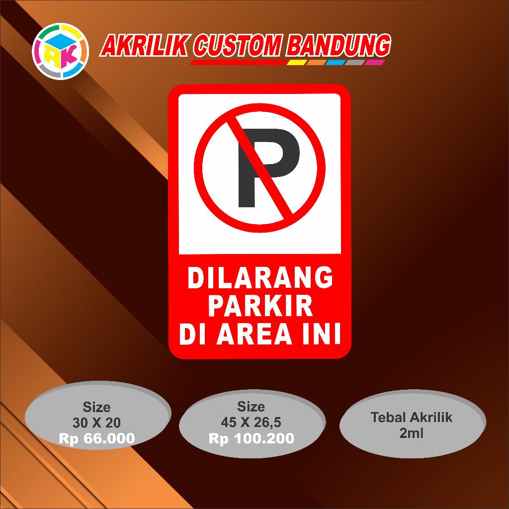 

Akrilik Dilarang Parkir Tipe 12 Acrylic Dilarang Parkir custom akrilik sign