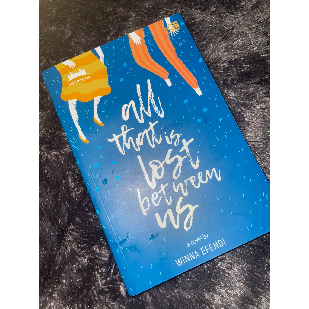 (Preloved Novel) All That is Lost Between Us - Winna Effendi
