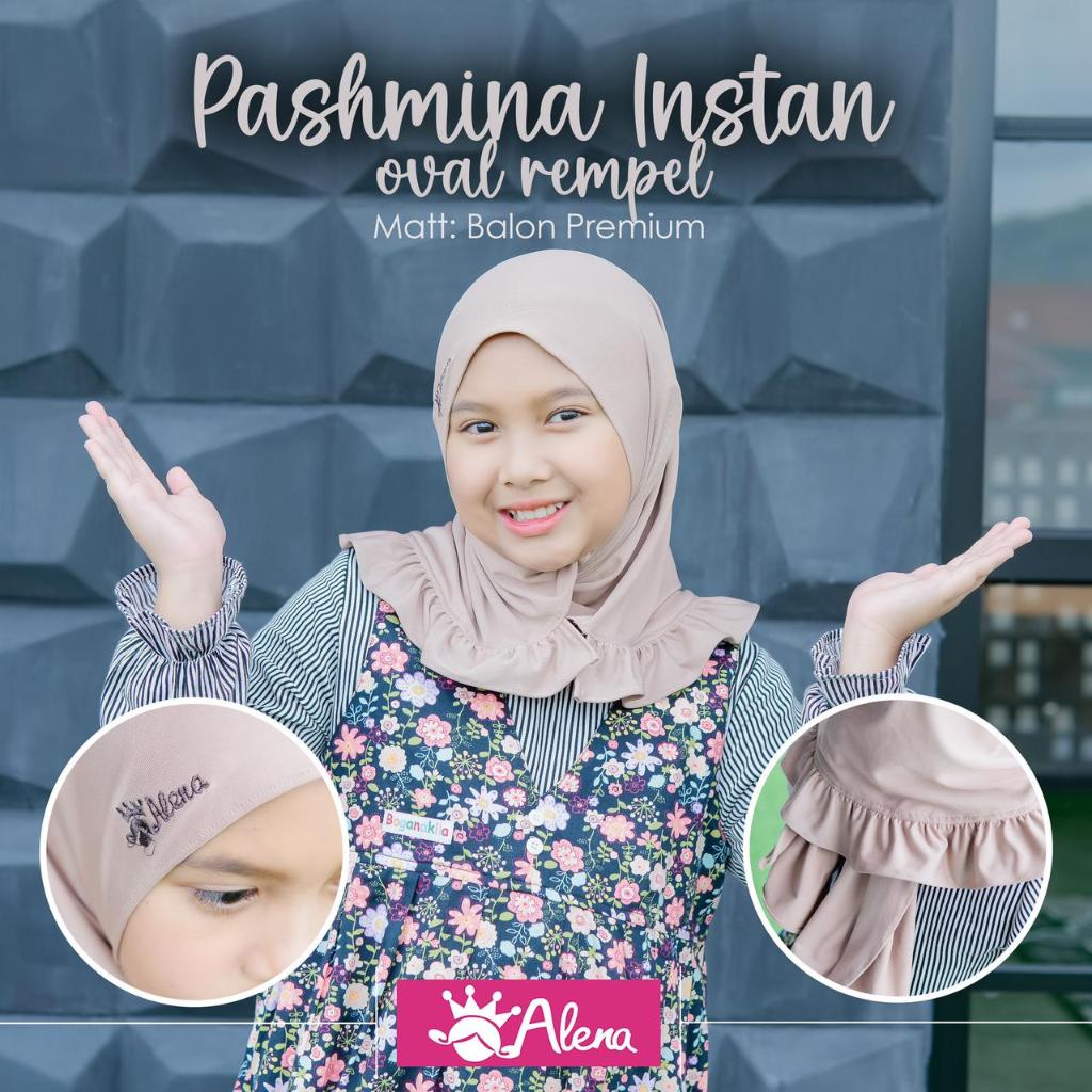 PASHMINA INTSAN REMPEL OVAL KIDS ORIGINAL BY ALENA  /HIJAB JERSEY PREMIUM /JILBAB ANAK TANGGUNG REMP