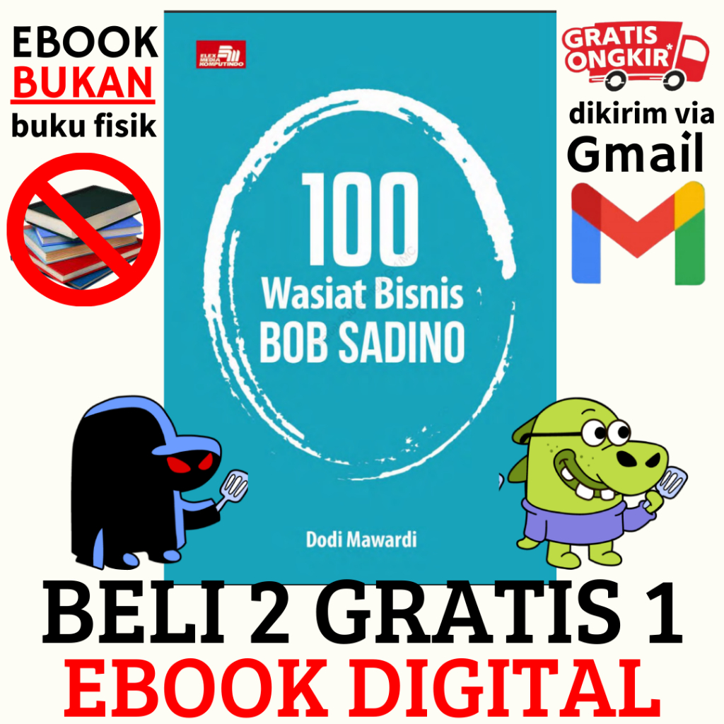 

(201) 100 Wasiat Bisnis Bob Sadino (Dodi Mawardi)
