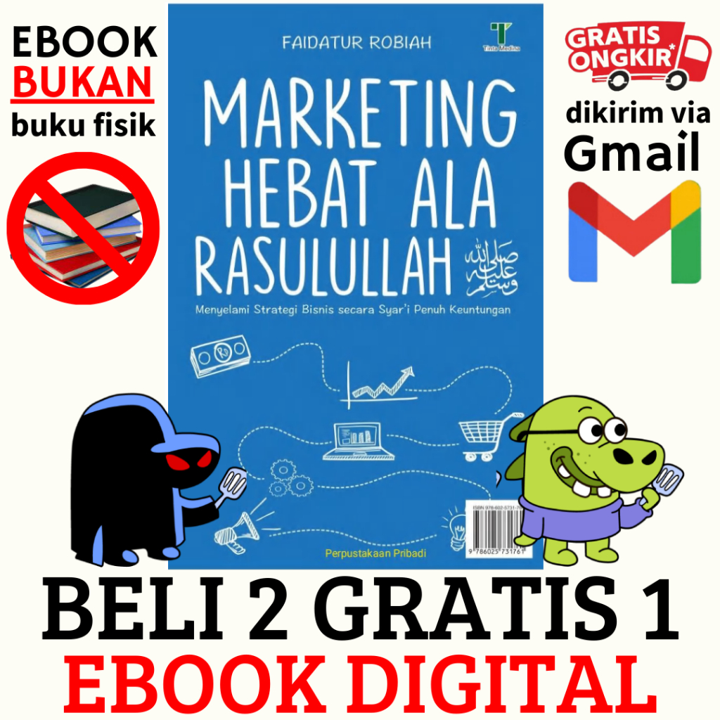 

(292) Marketing Hebat ala Rasulullah SAW. Menyelami Strategi Bisnis secara Syari Penuh Keuntungan (Faidatur Robiah)