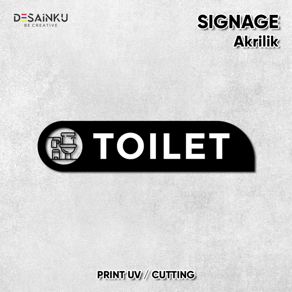 Sign Akrilik Toilet UV Print / Signage Akrilik Toilet UV Print / Signage Toilet Akrilik Cutting