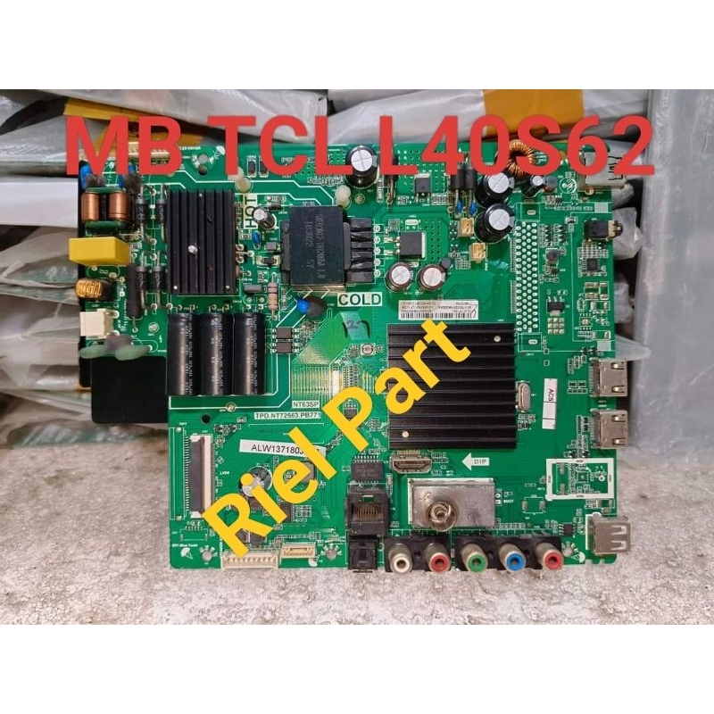 MB MAINBOARD MOBO MODULE MOTHERBOARD MESIN TV LED TCL L40S62 L 40S62