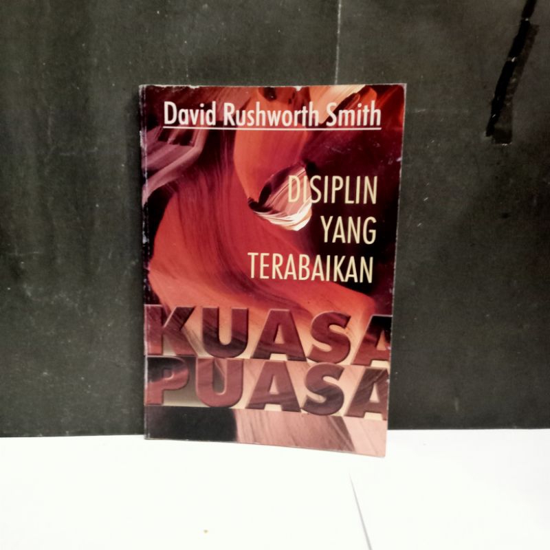 

Buku Disiplin Yang Terabaikan - David Rushworth Smith