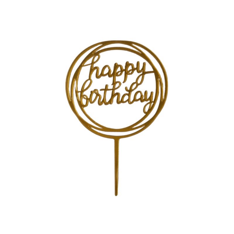 Cake topper happy birthday bulat akrilik / toper tulisan ulang tahun acrylic / hiasan dekorasi kue u