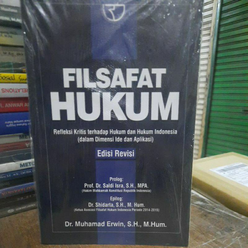 Filsafat hukum refleksi kritis terhadap hukum dan hukum indonesia edisi revisi