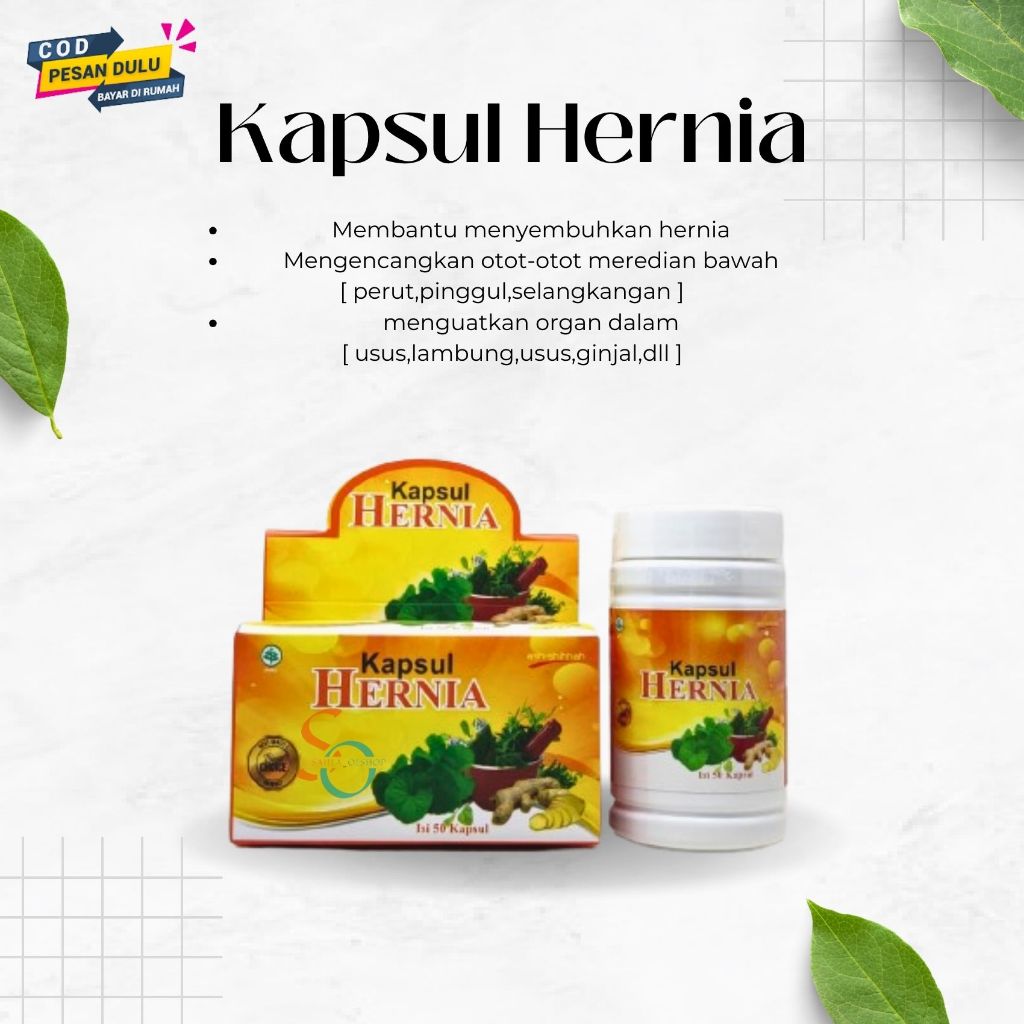 Hernia - Kapsul Hernia Original Isi 50 kapsul - Ash Shihhah Kapsul Obat Herbal Hernia ampuh