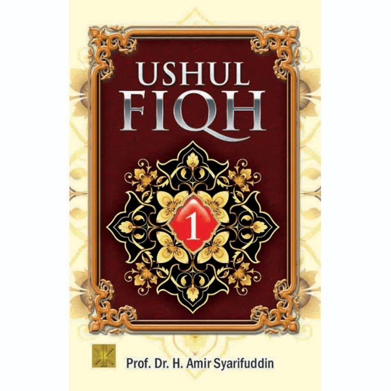 Ushul Fiqh Jilid 1 - Amir Syarifuddin - PRN