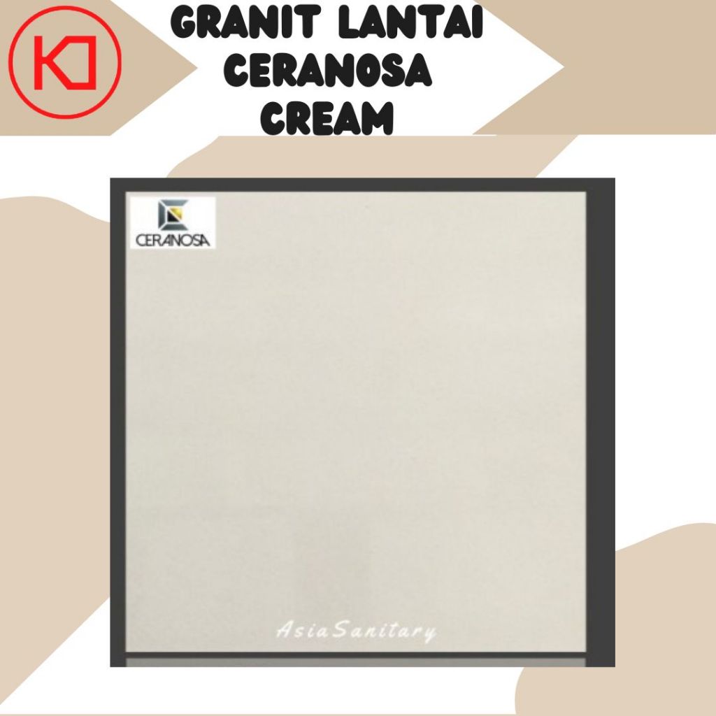 Lantai Granit Polos Ceranosa Cream 60x60 (KHUSUS PENGIRIMAN DALAM KOTA)
