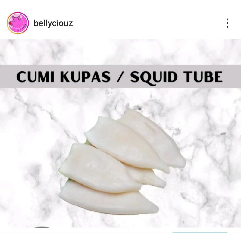 

cumi kupas / squid tube