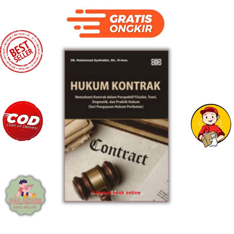 BUKU HUKUM KONTRAK Memahami Kontrak dalam Perspektif Filsafat, Teori, Dogmatik, dan Praktik Hukum (S