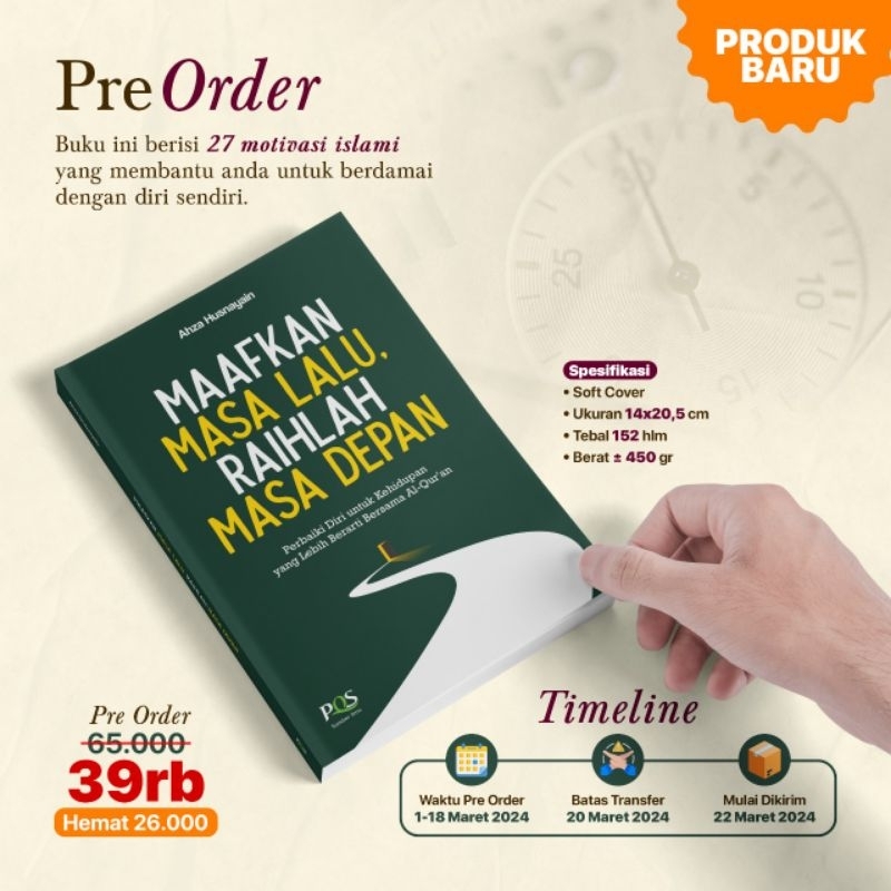 PRE-ORDER BUKU MAAFKAN MASA LALU, RAIHLAH MASA DEPAN BUKU BACAAN ISLAM ISLAMI pqs