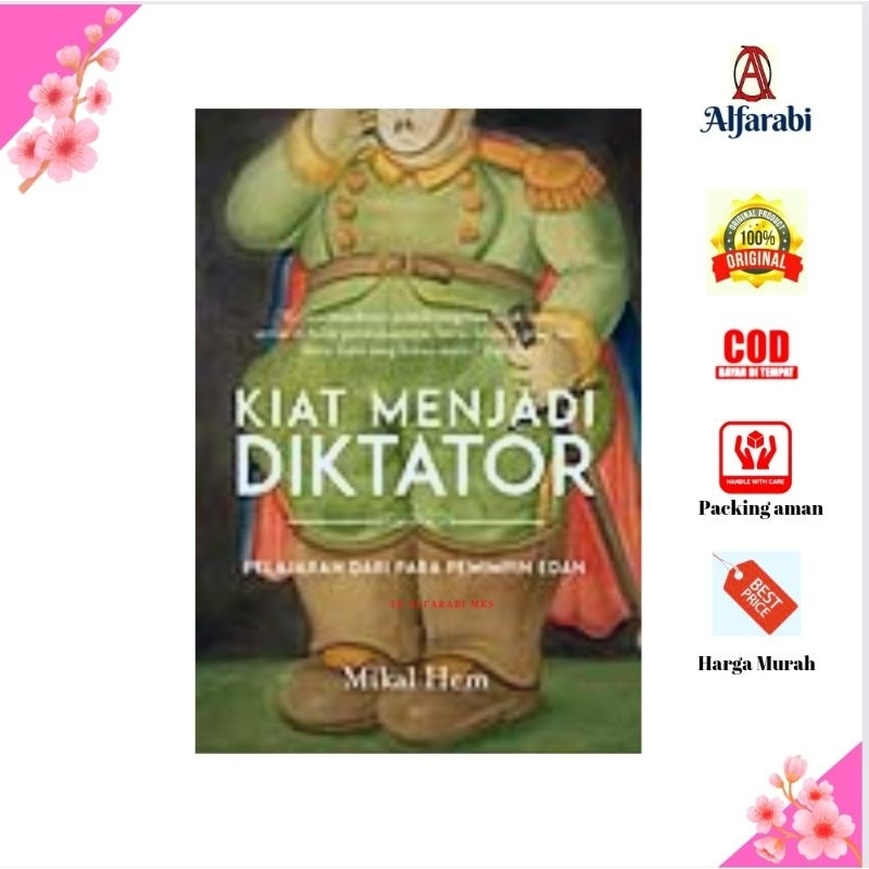 KIAT MENJADI DIKTATOR: PELAJARAN DARI PARA PEMIMPIN EDAN Marjin kiri